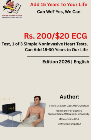 Rs. 200/$20 ECG Test, 1 of 3 Simple Noninvasive Heart Tests, Can Add 15-30 Years to Our Life-English